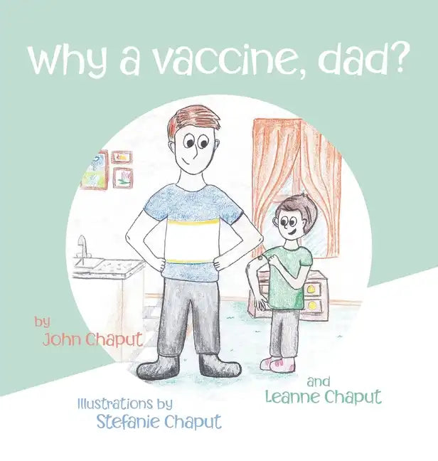 Why a Vaccine, Dad? - Hardcover