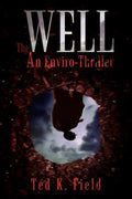 The Well: An Enviro-Thriller - Paperback