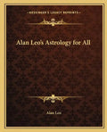 Alan Leo's Astrology for All - Paperback