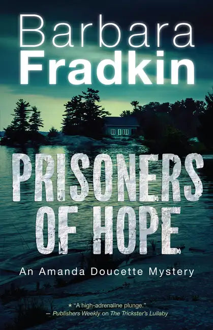 Prisoners of Hope: An Amanda Doucette Mystery - Paperback