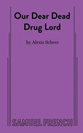 Our Dear Dead Drug Lord - Paperback