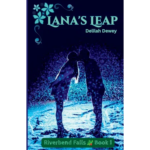 Lana's Leap Riverbend Falls Book 1 - Paperback