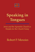 Speaking in Tongues: Jesus and the Apostolic Church as Models for the Church Today - Paperback