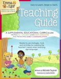 Emma and Egor Teaching Guide: A Supplemental Educational Curriculum: Helping ALL CHILDREN Learn Sign Language and Promoting Early Communication - Paperback