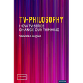 Tv-Philosophy: How TV Series Change Our Thinking - Hardcover