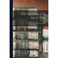 The Donnellys Must Die - Paperback