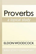 Proverbs: A Topical Study - Paperback