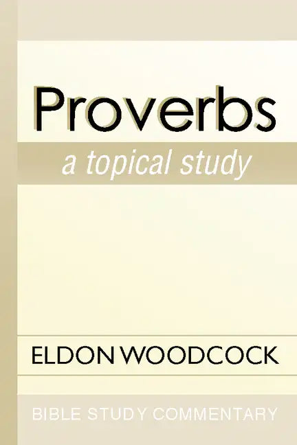Proverbs: A Topical Study - Paperback