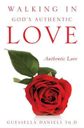 Walking in God's Authentic Love - Paperback