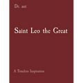 Saint Leo the Great: A Timeless Inspiration - Paperback