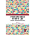 Women in the Modern History of Libya: Exploring Transnational Trajectories - Paperback