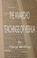 The Anarcho Teachings of Yeshua - Paperback