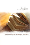 How Effective Sermons Advance - Paperback