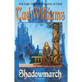 Shadowmarch: Shadowmarch: Volume I - Paperback