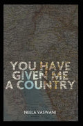 You Have Given Me a Country - Paperback