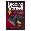 Leading Women: How Church Women Can Avoid Leadership Traps and Negotiate the Gender Maze - Paperback