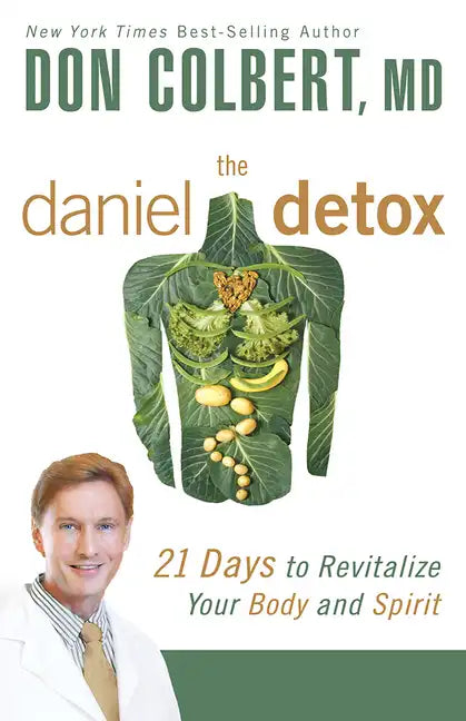 The Daniel Detox: 21 Days to Revitalize Your Body and Spirit - Paperback