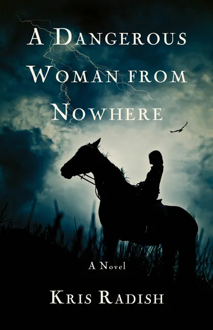 A Dangerous Woman from Nowhere - Paperback