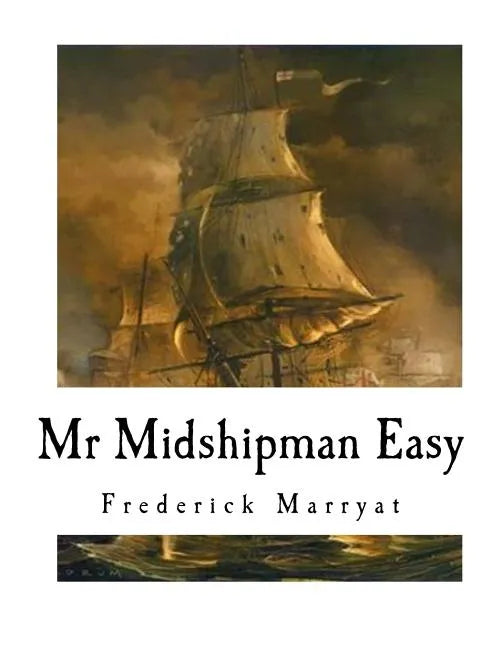 MR Midshipman Easy: A Novel of the Napoleonic Wars - Paperback