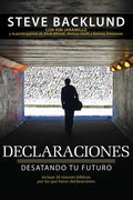 Declaraciones: Desatando Tu Futuro - Paperback