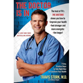 The Doctor Is in: 7 Easy, Positive Steps to Take Right Now to Transform Your Health - Paperback