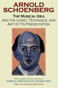 The Musical Idea and the Logic, Technique, and Art of Its Presentation, New Paperback English Edition - Paperback
