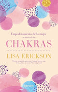 Empoderamiento de la Mujer a Traves de Los Chakras - Hardcover
