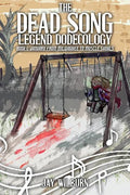 Dead Song Legend Dodecology Book I: January - Paperback