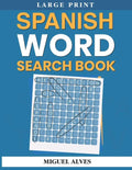 Spanish Word Search Book Large Print: Sopas de Letras en Español - Large Print - Paperback