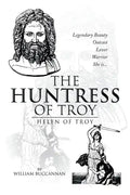 The Huntress of Troy: Helen of Troy - Paperback