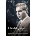Cheddi Jagan and the Politics of Power: British Guiana's Struggle for Independence - Paperback