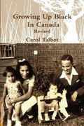Growing Up Black In Canada Revised - Paperback