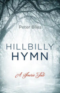 Hillbilly Hymn: A Faerie Tale - Hardcover