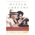 Master of Dreams: A Memoir of Isaac Bashevis Singer - Paperback