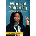Whoopi Goldberg on Stage and Screen - Paperback