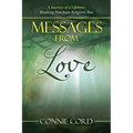 Messages from Love: A Journey of a Lifetime: Breaking Free from Religion's Box - Paperback