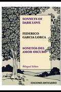 Sonnets of Dark Love by Federico Garcia Lorca: Sonetos del Amor Oscuro - Paperback