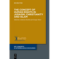 The Concept of Human Rights in Judaism, Christianity and Islam - Paperback