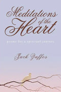 Meditations of the Heart: Poems For A Spirtual Journey - Paperback