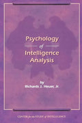 The Psychology of Intelligence Analysis - Paperback