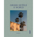 Grand Hotels of the World - Hardcover