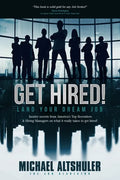 Get Hired!: Land Your Dream Job - Paperback