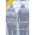 Sitting on a Three Legged Stool: The Story of a Doctor, Teacher and Family Man - Paperback
