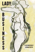 Lady Business: A Celebration of Lesbian Poetry - Paperback