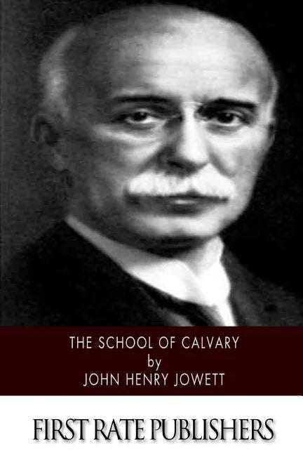 The School of Calvary - Paperback