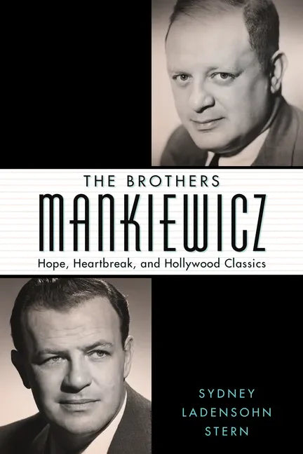 The Brothers Mankiewicz: Hope, Heartbreak, and Hollywood Classics - Paperback
