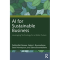 AI for Sustainable Business: Leveraging Technology for a Better Future - Paperback