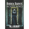 Hidden Haunts: Scotland - Paperback