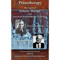 Pranotherapy - The Origins of Polarity Therapy and European Neuromuscular Technique - Hardcover
