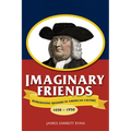 Imaginary Friends: Representing Quakers in American Culture, 1650a 1950 - Paperback